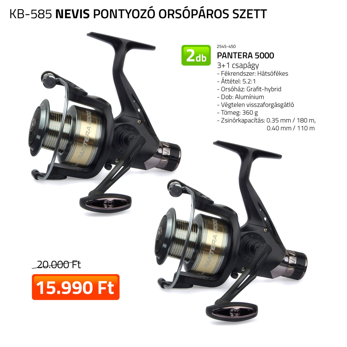 Nevis Pontyozó orsópáros 2x 2545-450